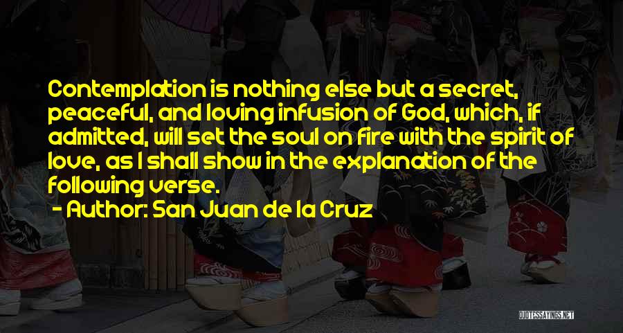 Peaceful Soul Quotes By San Juan De La Cruz