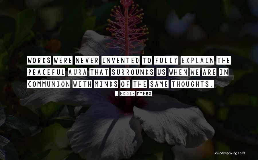 Peaceful Thoughts Quotes By Eddie Myers Peaceful Thoughts Quotes By Eddie Myers