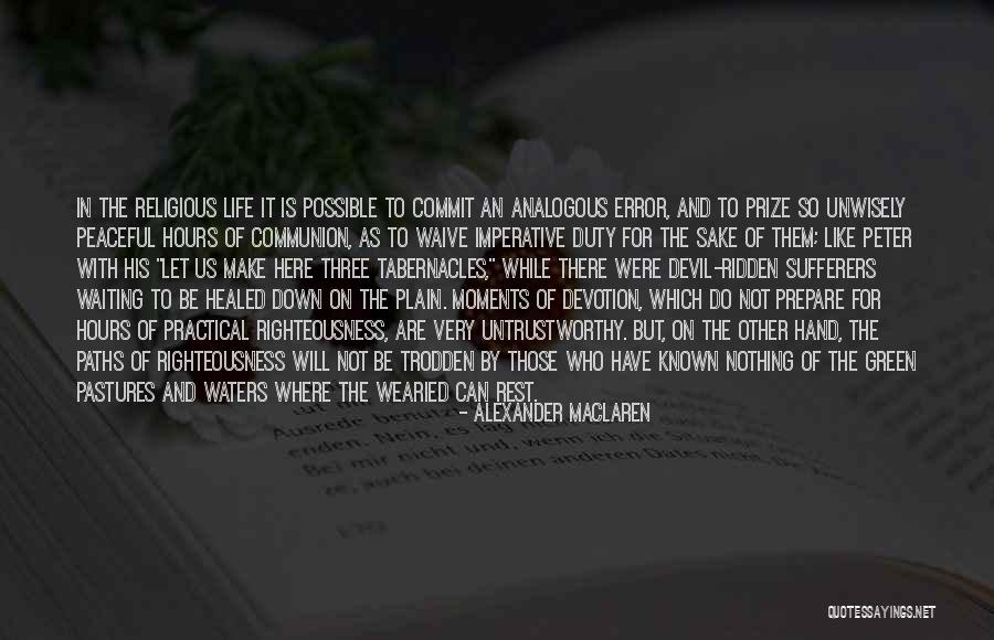 Peaceful Waters Quotes By Alexander MacLaren Peaceful Waters Quotes By Alexander MacLaren