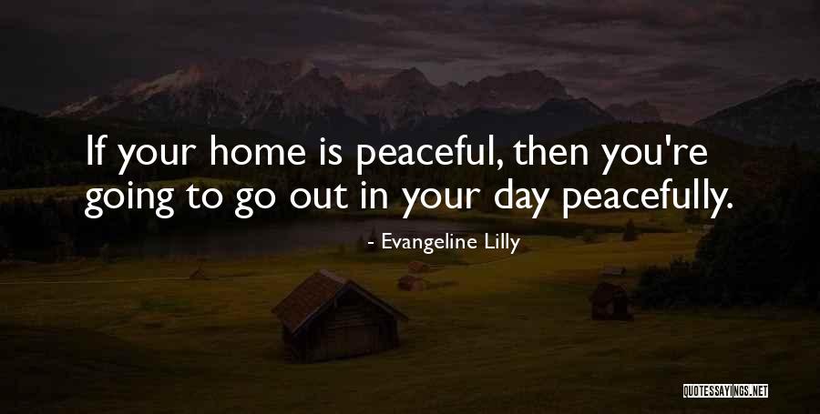 Peacefully Quotes By Evangeline Lilly Peacefully Quotes By Evangeline Lilly