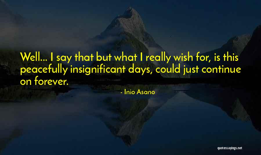 Peacefully Quotes By Inio Asano Peacefully Quotes By Inio Asano