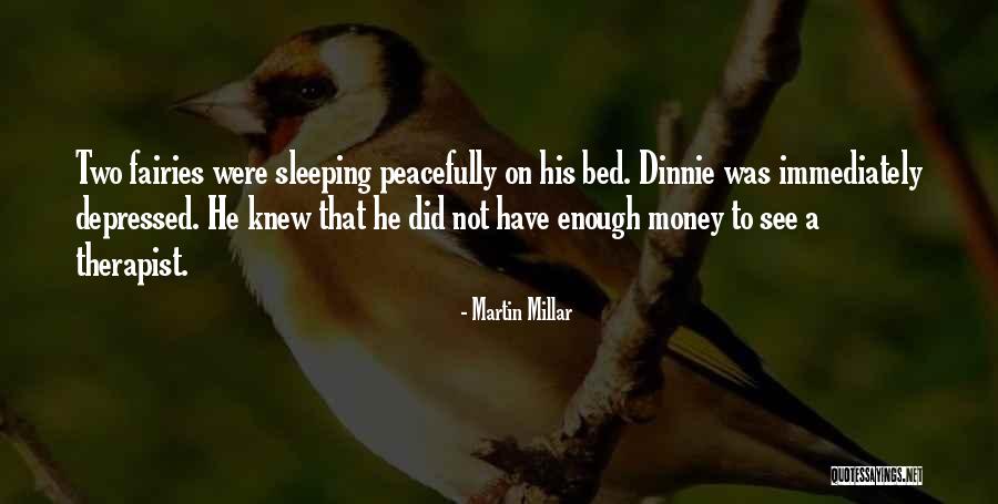 Peacefully Quotes By Martin Millar Peacefully Quotes By Martin Millar