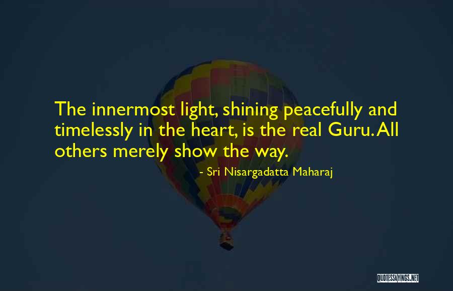 Peacefully Quotes By Sri Nisargadatta Maharaj Peacefully Quotes By Sri Nisargadatta Maharaj