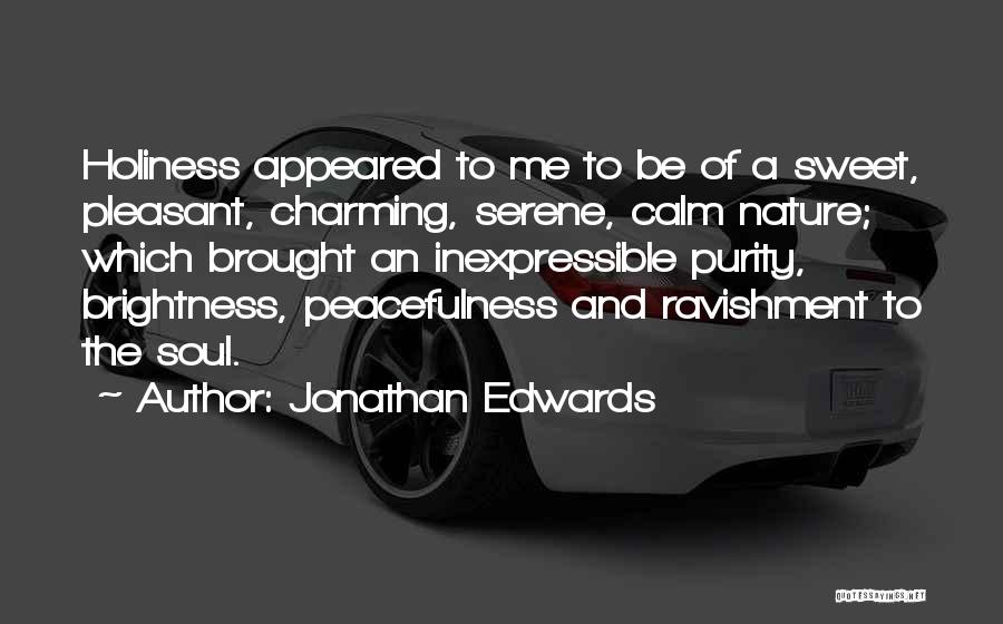 Peacefulness And Calm Quotes By Jonathan Edwards