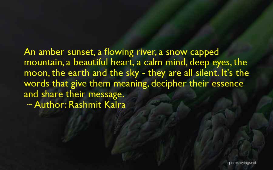 Peacefulness And Calm Quotes By Rashmit Kalra
