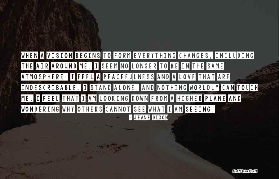 Peacefulness Love Quotes By Jeane Dixon Peacefulness Love Quotes By Jeane Dixon