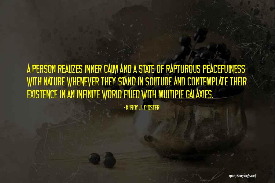 Peacefulness Quotes And Quotes By Kilroy J. Oldster Peacefulness Quotes And Quotes By Kilroy J. Oldster