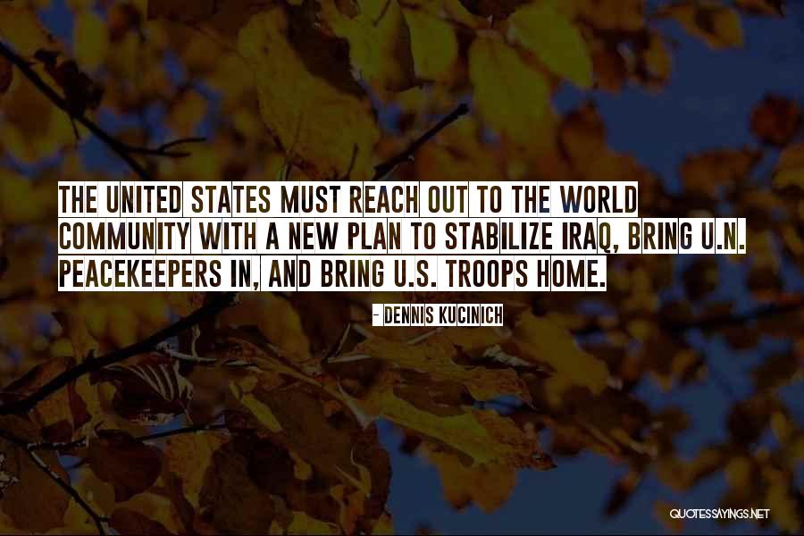 Peacekeepers Quotes By Dennis Kucinich Peacekeepers Quotes By Dennis Kucinich