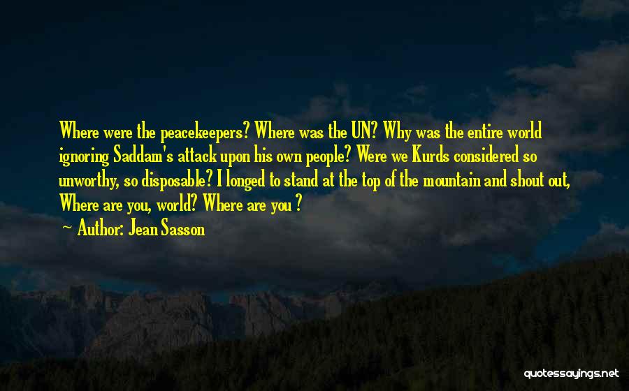 Peacekeepers Quotes By Jean Sasson