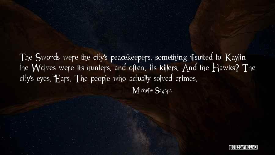 Peacekeepers Quotes By Michelle Sagara