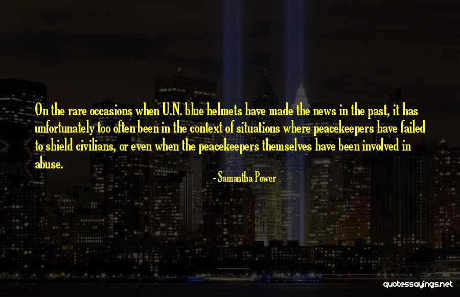 Peacekeepers Quotes By Samantha Power