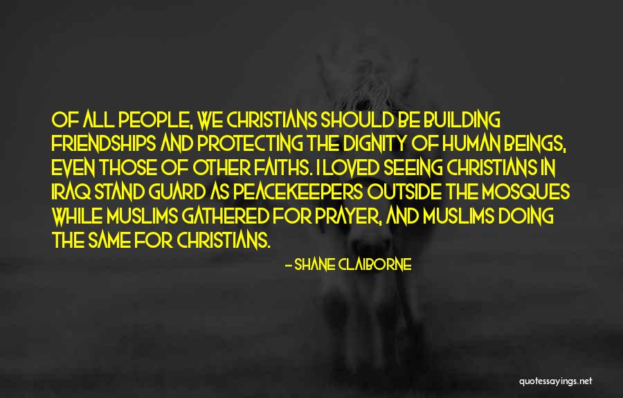 Peacekeepers Quotes By Shane Claiborne