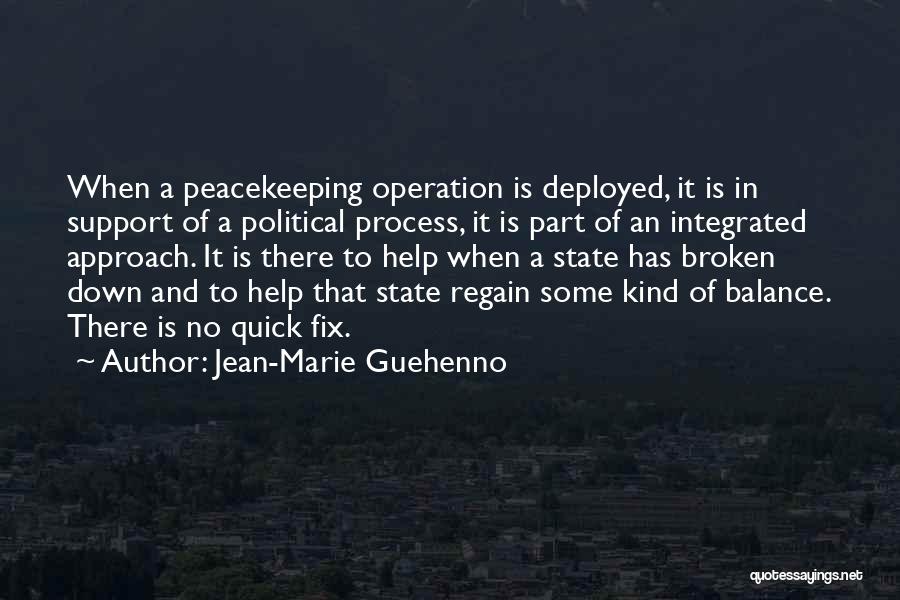 Peacekeeping Quotes By Jean-Marie Guehenno