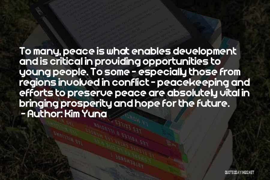 Peacekeeping Quotes By Kim Yuna