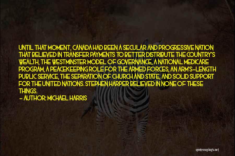 Peacekeeping Quotes By Michael Harris