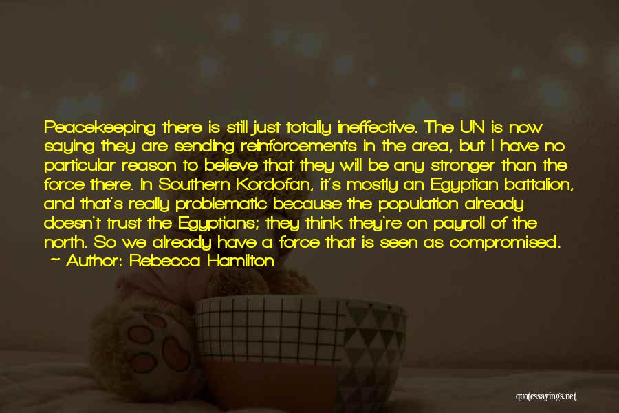 Peacekeeping Quotes By Rebecca Hamilton