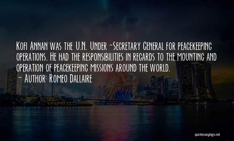 Peacekeeping Quotes By Romeo Dallaire