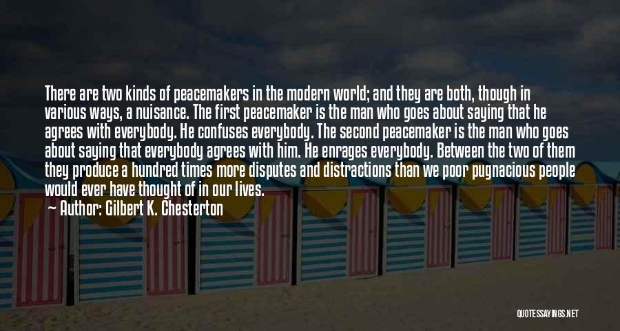 Peacemaker Quotes By Gilbert K. Chesterton