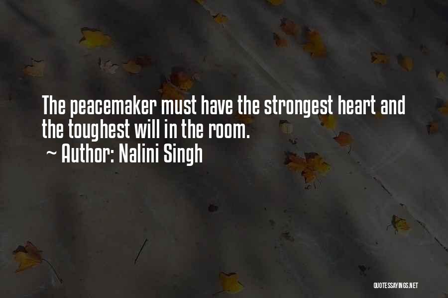 Peacemaker Quotes By Nalini Singh