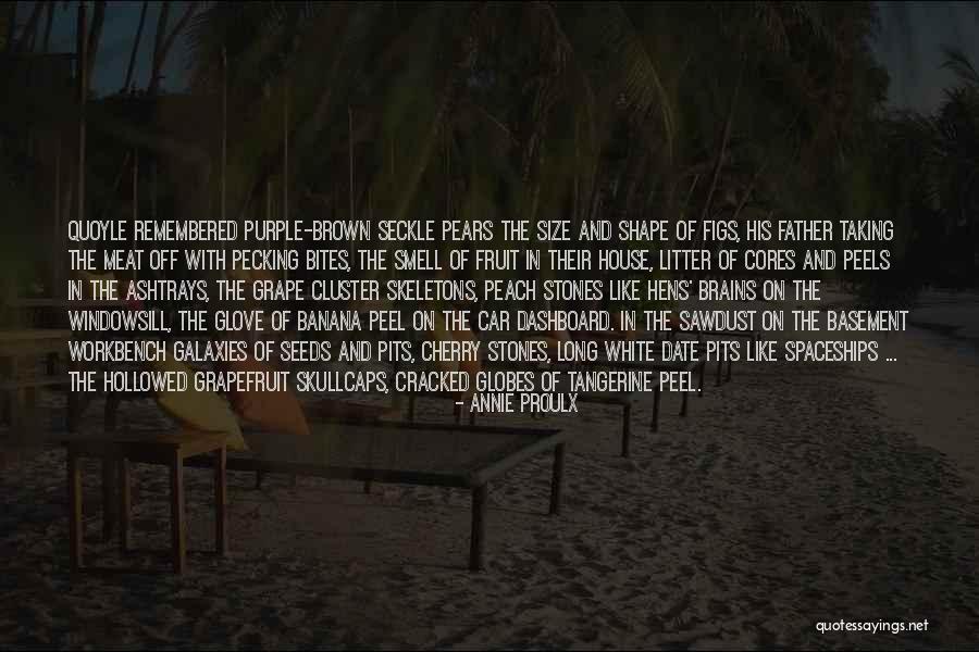 Peach Fruit Quotes By Annie Proulx Peach Fruit Quotes By Annie Proulx