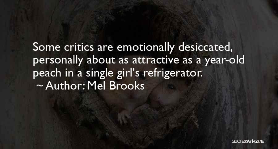 Peach Girl Quotes By Mel Brooks