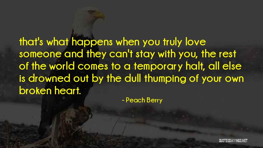 Peach Love Quotes By Peach Berry