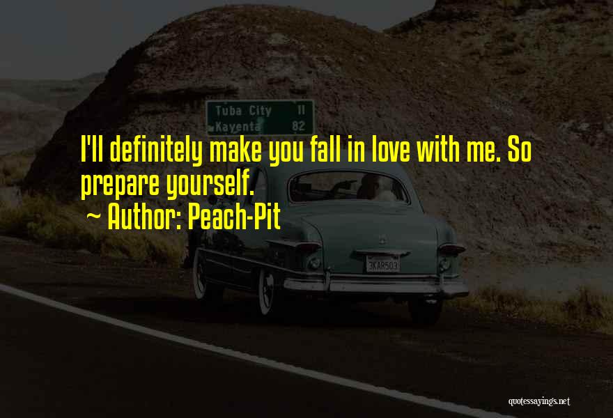 Peach-Pit Quotes 1781153