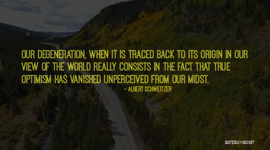 Peachey Hardwood Quotes By Albert Schweitzer