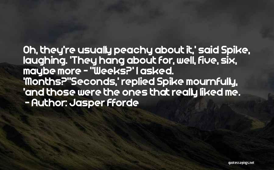 Peachy Quotes By Jasper Fforde