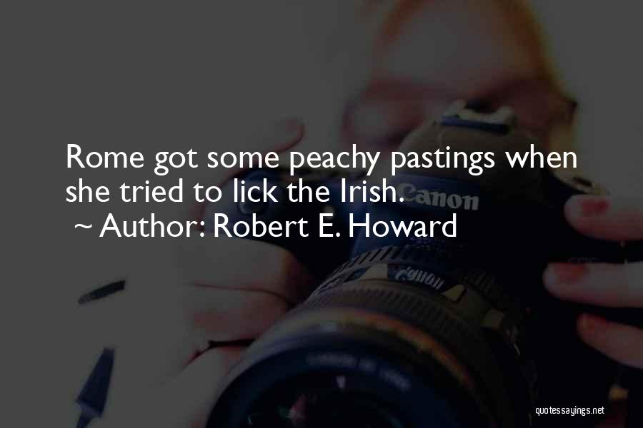 Peachy Quotes By Robert E. Howard