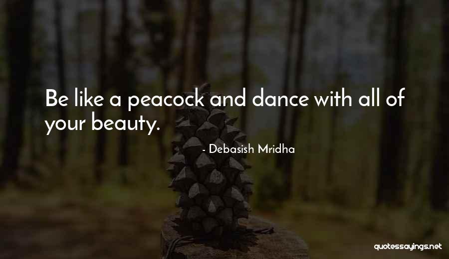 Peacock Love Quotes By Debasish Mridha