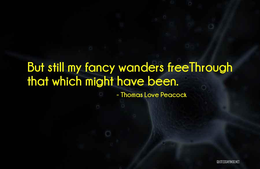 Peacock Love Quotes By Thomas Love Peacock Peacock Love Quotes By Thomas Love Peacock