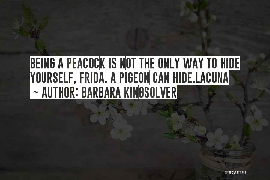 Peacock Quotes By Barbara Kingsolver