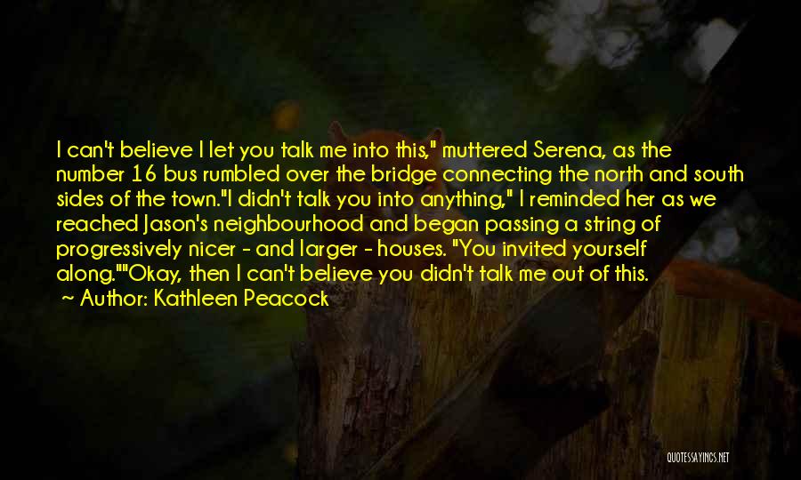 Peacock Quotes By Kathleen Peacock