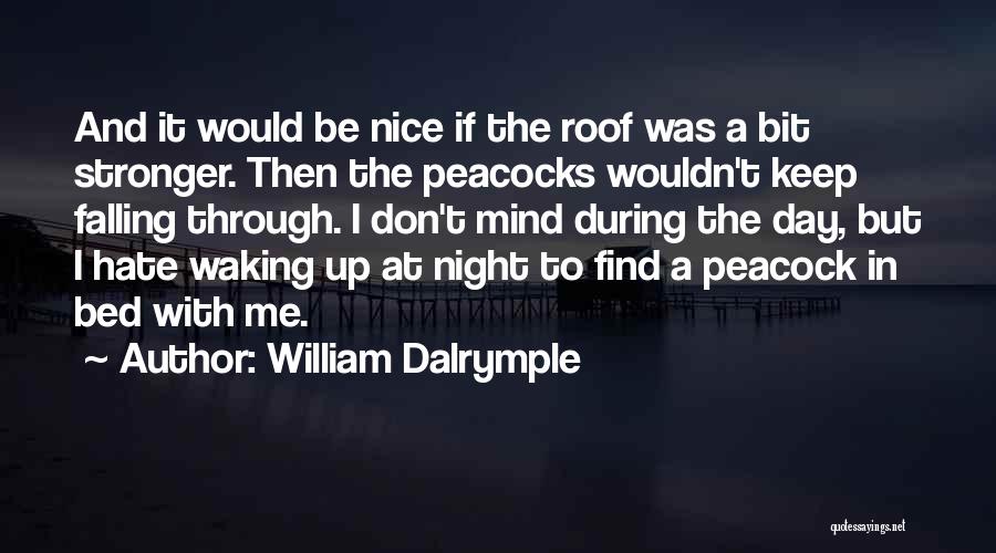 Peacocks Quotes By William Dalrymple