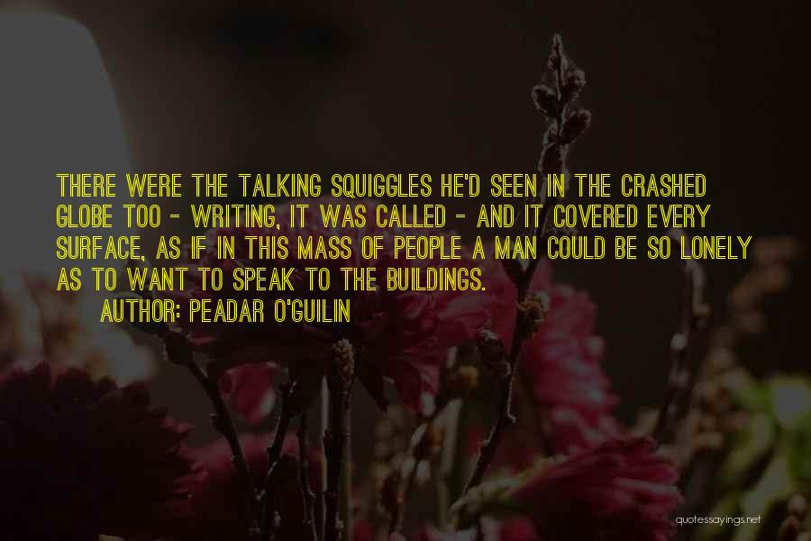 Peadar O'donnell Quotes By Peadar O'Guilin