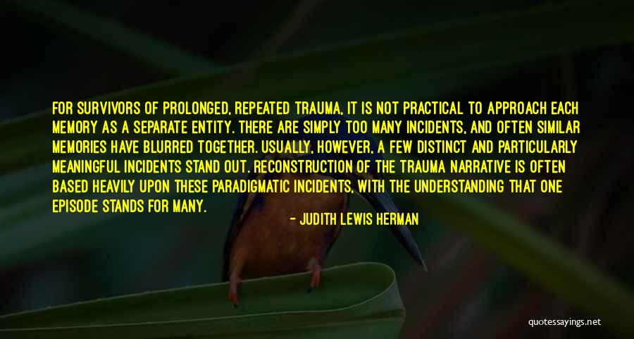 Peagler Knives Quotes By Judith Lewis Herman Peagler Knives Quotes By Judith Lewis Herman
