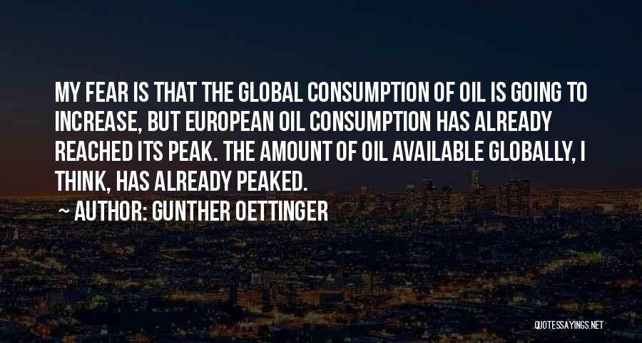 Peak Oil Quotes By Gunther Oettinger