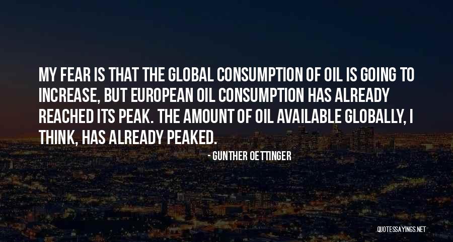 Peak Oil Quotes By Gunther Oettinger Peak Oil Quotes By Gunther Oettinger
