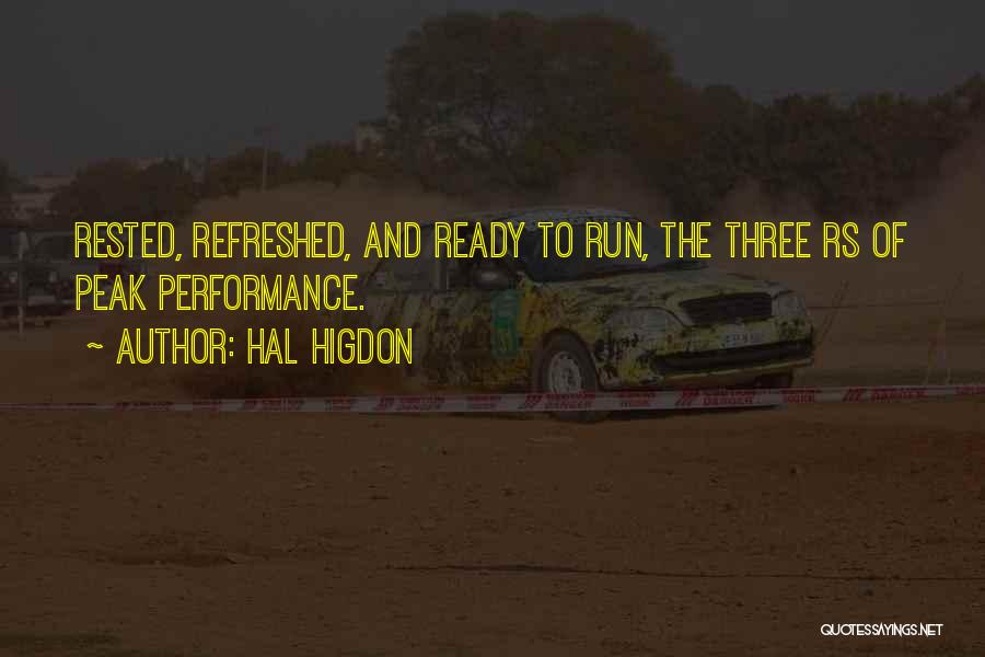 Peak Performance Quotes By Hal Higdon