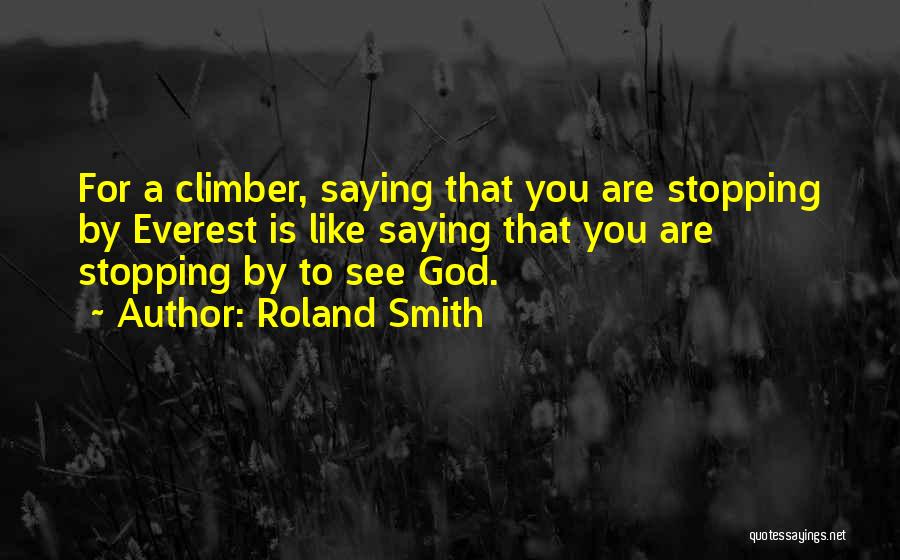 Peak Roland Smith Quotes By Roland Smith