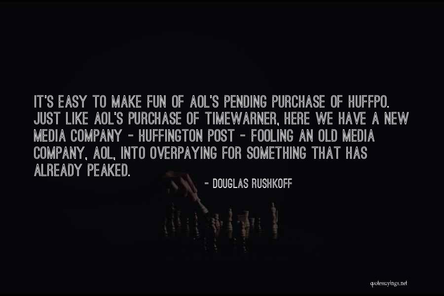 Peaked Quotes By Douglas Rushkoff Peaked Quotes By Douglas Rushkoff