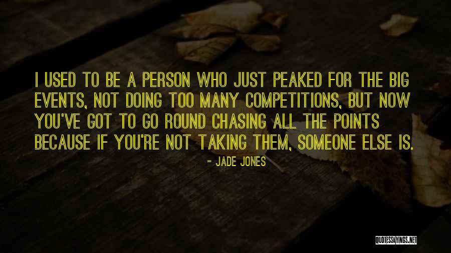 Peaked Quotes By Jade Jones Peaked Quotes By Jade Jones