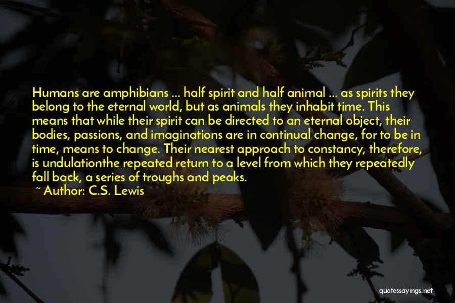 Peaks And Troughs Quotes By C.S. Lewis