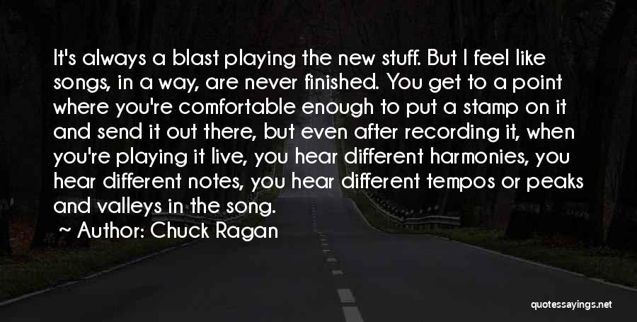 Peaks And Valleys Quotes By Chuck Ragan