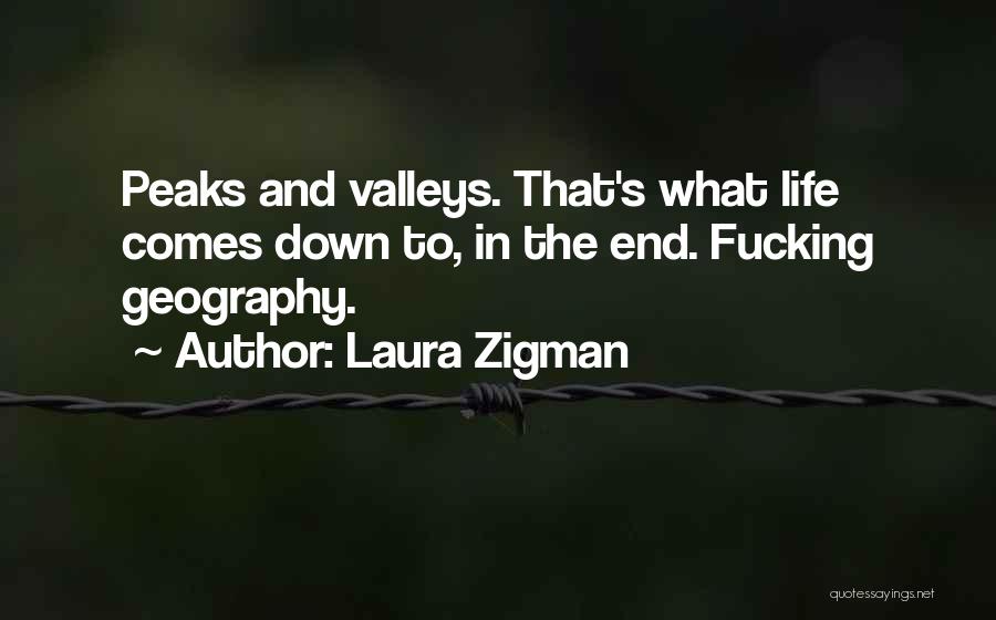 Peaks And Valleys Quotes By Laura Zigman