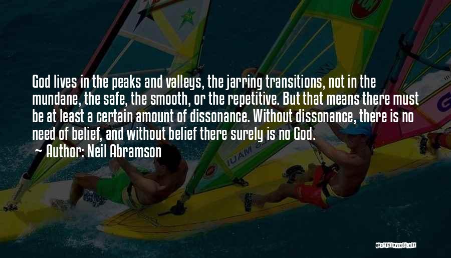 Peaks And Valleys Quotes By Neil Abramson