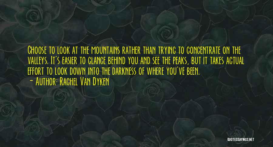 Peaks And Valleys Quotes By Rachel Van Dyken