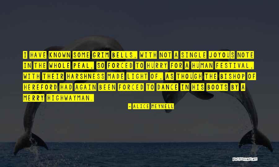 Peal Quotes By Alice Meynell Peal Quotes By Alice Meynell
