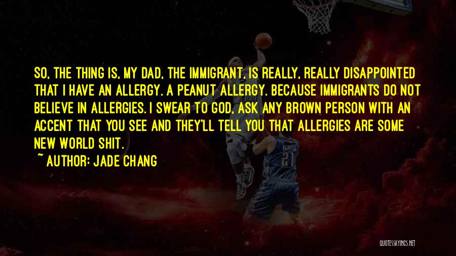 Peanut Allergies Quotes By Jade Chang